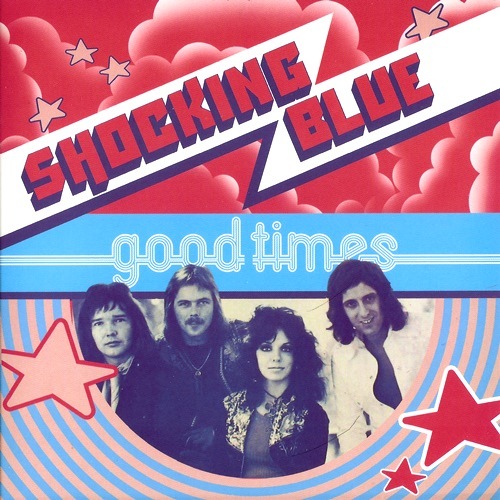 Shocking Blue - 1974 - Good Times