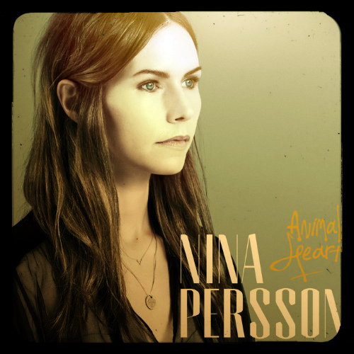 Nina Persson - Animal Heart - 2014