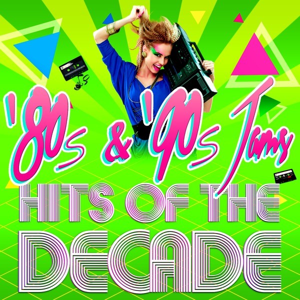 '80s & '90s Jams! Hits of the Decade