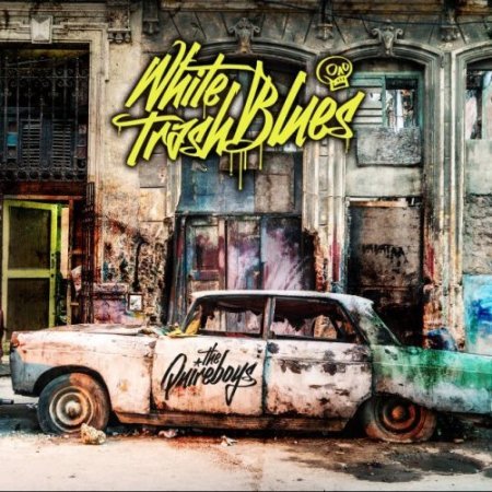 THE QUIREBOYS - WHITE TRASH BLUES 2017